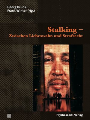 cover image of Stalking – Zwischen Liebeswahn und Strafrecht